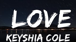 Keyshia Cole - Love (Lyrics)  | Ee Lyrics