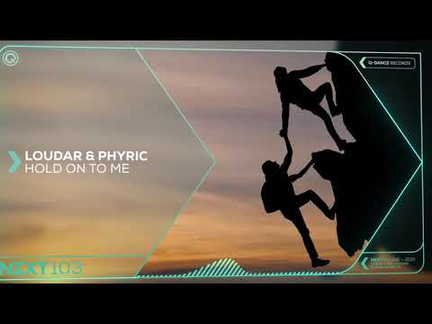 Loudar & Phyric - Hold On To Me | Q-dance presents NEXT