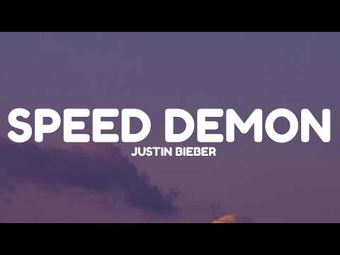 Justin Bieber &ndash; SPEED DEMON (Lyrics)