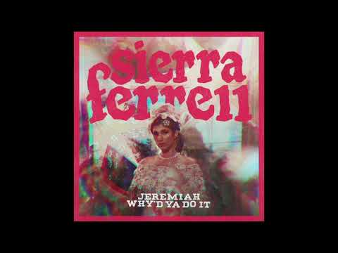 Sierra Ferrell - Why'd Ya Do It (Official Audio)