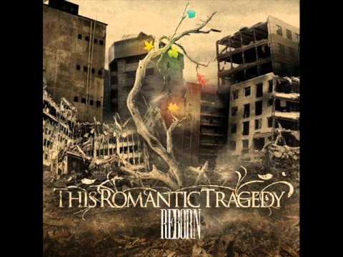 Best Post Hardcore Sound -- This Romantic Tragedy - Reborn