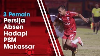 3 Pemain Utama Persija Absen Jelang Laga Krusial Hadapi PSM Makassar