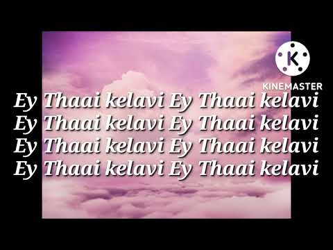 thaai kelavi song lyrics in English l Thiruchitrambalam movie