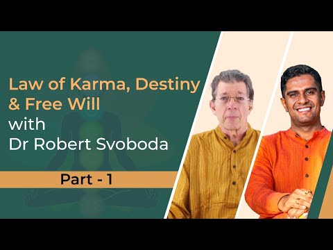 Law of Karma, Destiny & Free will With Robert Svoboda - Part 1 | AHB Podcast by Dr Vignesh Devraj