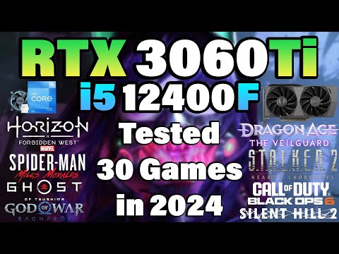 i5 12400F + RTX 3060Ti Tested 30 Games in 2024