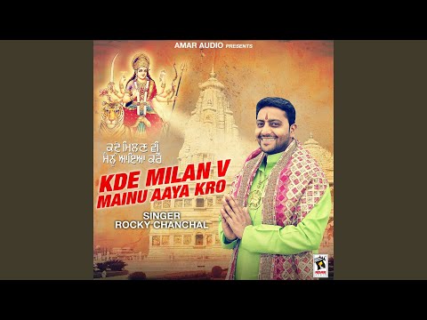 Kde Milan V Mainu Aaya Kro