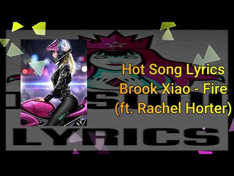 Brook Xiao   Fire  ft  Rachel Horter
