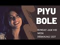 Piyu Bole Cover SundayJam 31 With Debanjali Lily Parineeta Sonu Nigam Shreya Vidya Balan