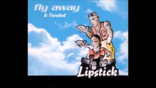 Lipstick - Fly Away video