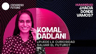 ¿Puede la curiosidad salvar el futuro?