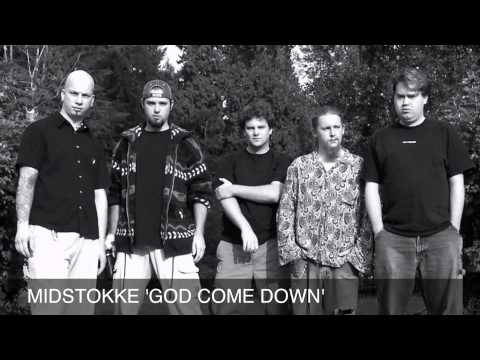 Midstokke 'God Come Down'