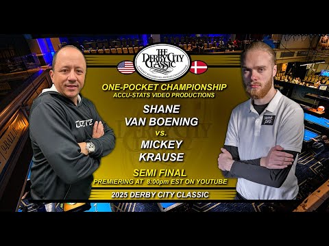 One Pocket - SHANE VAN BOENING vs MICKEY KRAUSE - 2025 Derby City Classic One Pocket Semi-Finals