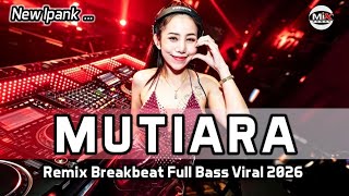 Download lagu DJ BREAKBEAT TERBARU VIRAL 2026 🎶 MUTIARA - IPANK | BREAKBEAT INDO GALAU 2026y mp3 Download lagu DJ BREAKBEAT TERBARU VIRAL 2026 🎶 MUTIARA - IPANK | BREAKBEAT INDO GALAU 2026y mp3