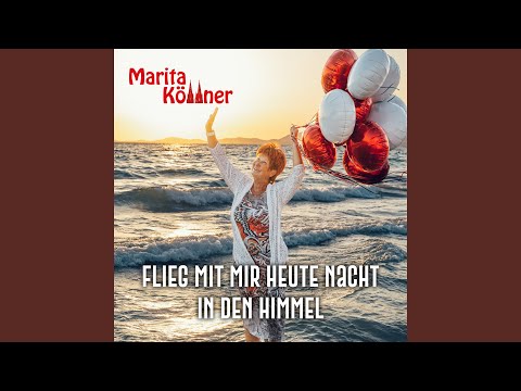 Flieg mit mir heute Nacht in den Himmel: Video und Text