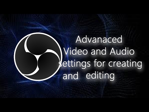 OBS Studio: Advanced Video settings and Multitrack Audio