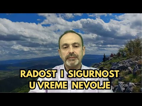 Radost i sigurnost u vreme nevolje