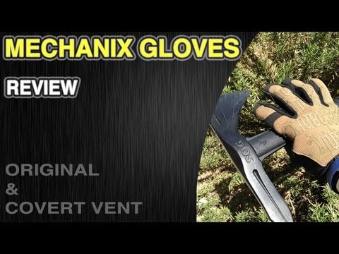 "Original and Covert Vent" - Mechanix Gloves Review