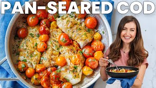 Pan Seared Cod with Garlic White Wine Sauce In 30 Minutes