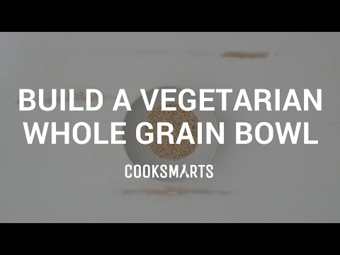 How to Build a Vegetarian Whole Grain Bowl by @cooksmarts