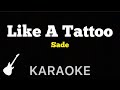 Sade Like A Tattoo Karaoke Guitar Instrumental