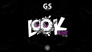 GS - Look Alive (Remix)