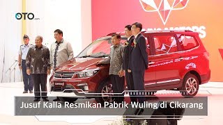 Jusuf Kalla Inaugurates Wuling Factory in Cikarang I OTO.com