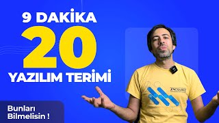 9 Dakikada 20 Yazılım Terimi [Bunları Mutlaka Bilmelisin]