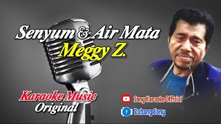 Download lagu SENYUM_DAN_AIR_MATA_ MEGGY Z_ KARAOKE || @sonykaraokeofficial mp3
