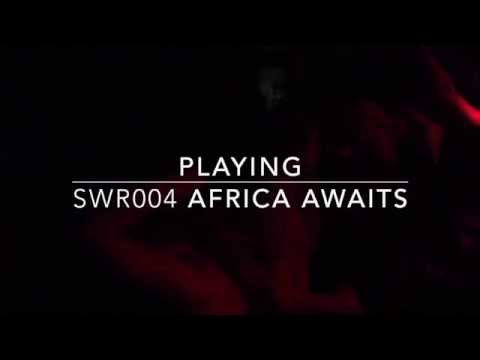 SWR004 AFRICA AWAITS played by I&I Dubwise Soundsystem