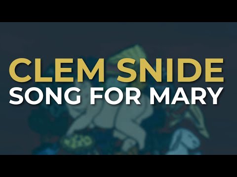 Song for Mary - Clem Snide
