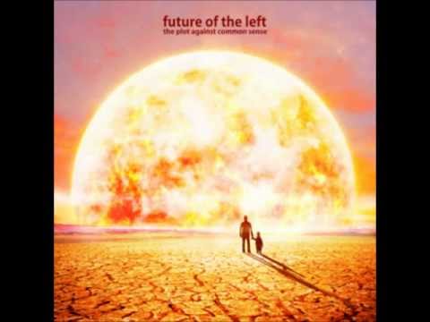 Future of the Left - Goals in Slow Motion