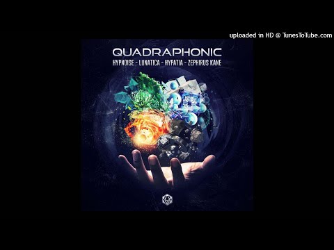 Hypnoise , Lunatica , Hypatia & Zephirus Kane - Quadraphonic (Original Mix)