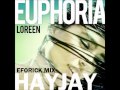 Loreen - Euphoria (Hayjay Eforick Mix)