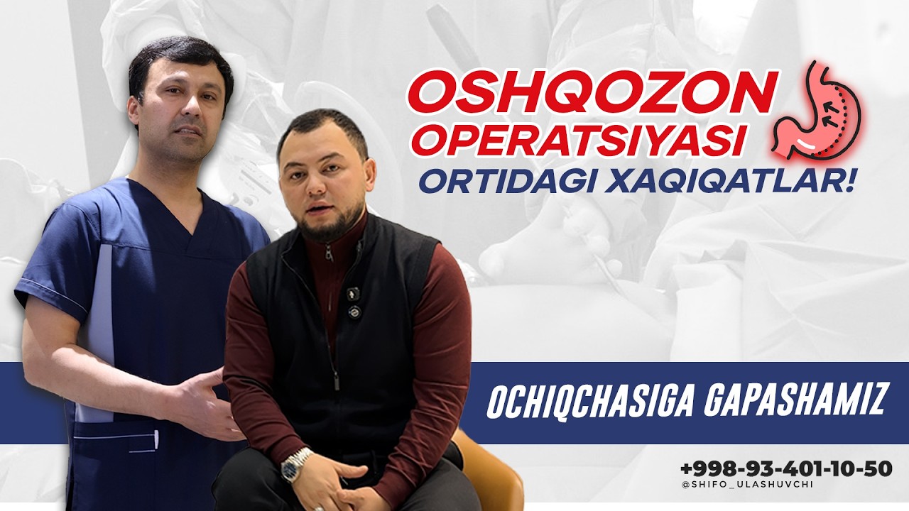 OSHQOZON OPERATSIYASI ORTIDAGI XAQIQATLAR