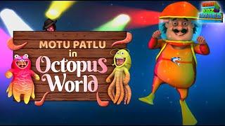 Motu Patlu  Kids Cartoon  Motu Patlu in Octopus Wo