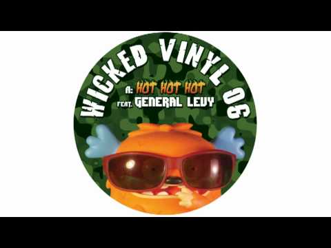 Wickedsquad - Hot Hot Hot ft. General Levy [WickedVinyl06]