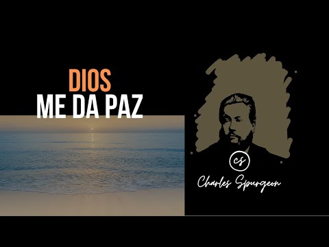 Dios me da paz (Salmo 29:11) Devocional de hoy Charles Spurgeon