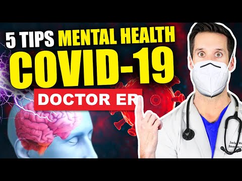 COVID-19 & MENTAL HEALTH! ER Doctor Explains How To Cope With Depression, Anxiety, & Stress