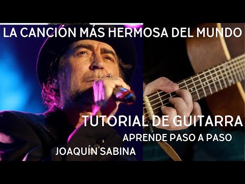 La Cancion Mas Hermosa Del Mundo - Joaquín Sabina