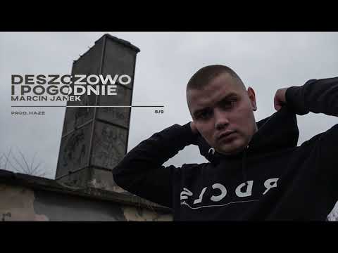 MARCIN JANEK - DESZCZOWO I POGODNIE (prod. Haze)