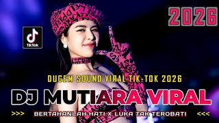 Download lagu VIRAL TIKTOK CLUBBING MIX 2026 !! DJ MUTIARA X BERTAHANLAH HATI | FUNKOT REMIX FULL BASS mp3