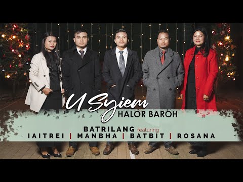 U Syiem halor baroh (Official Music Video) Khasi Christmas Song