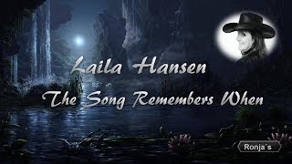 Laila Hansen ~ &quot;The Song Remembers When&quot;