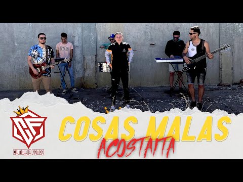 Cumbia A Fondo - Cosas Malas / Acostaita