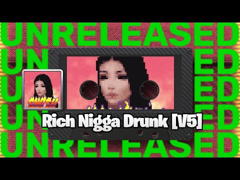[LEAK] Kanye West - Rich Nigga Drunk [V5] (feat. Tyga)