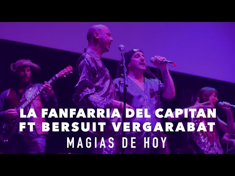 La Fanfarria del Capitán - Magias de Hoy (ft. Bersuit Vergarabat)