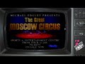 The Great Moscow Circus Commercial 1992
