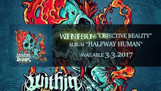 Within The Ruins - Objective Reality