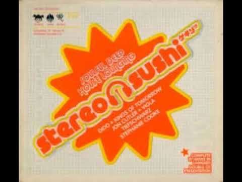 (VA) Stereo Sushi - Stephanie Cooke - Rain (Jay J Remix)