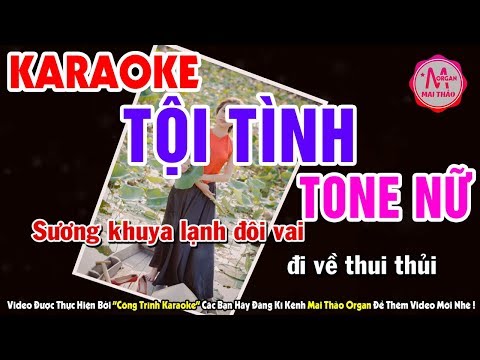 Karaoke Tội Tình - Tone Nữ | Nhạc Sống organ Mai Thảo